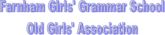 Farnham Girls' Grammar School
Old Girls' Association